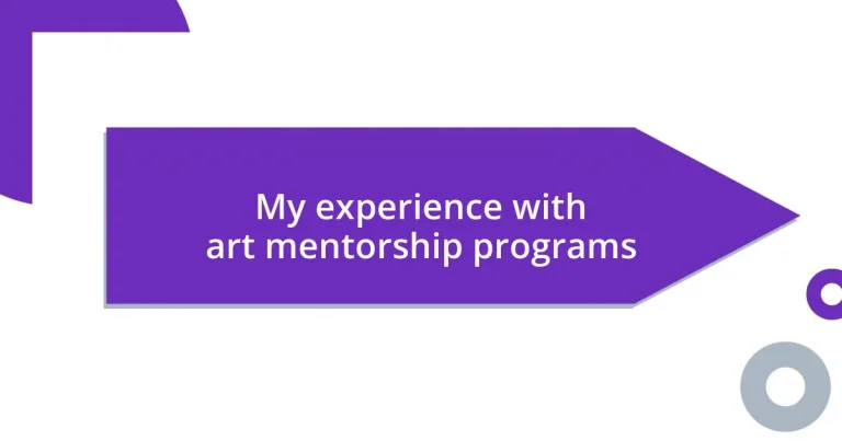 My experience with art mentorship programs