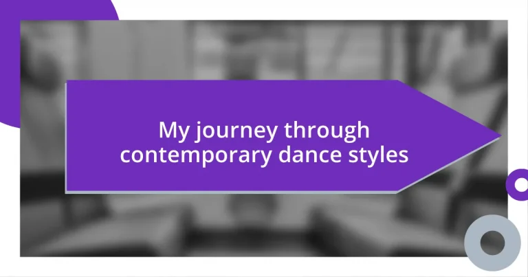 My journey through contemporary dance styles