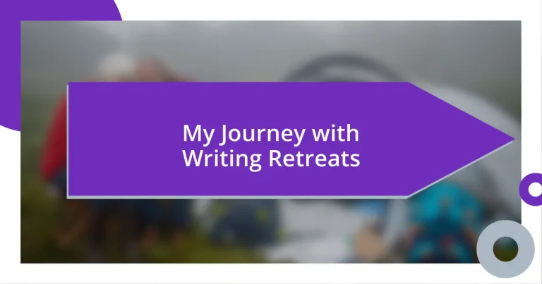 My Journey with Writing Retreats