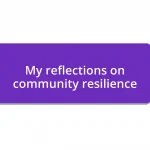 My reflections on community resilience