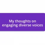 My thoughts on engaging diverse voices