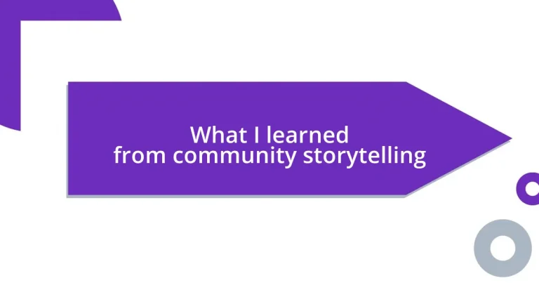 What I learned from community storytelling