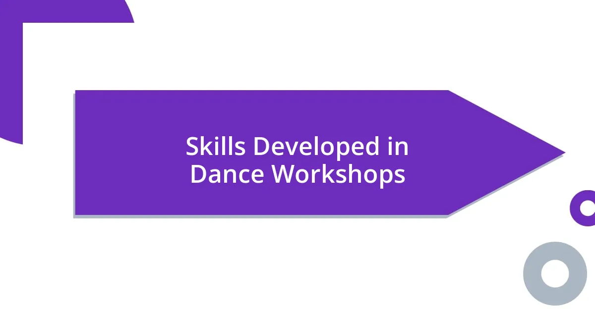 Skills Developed in Dance Workshops